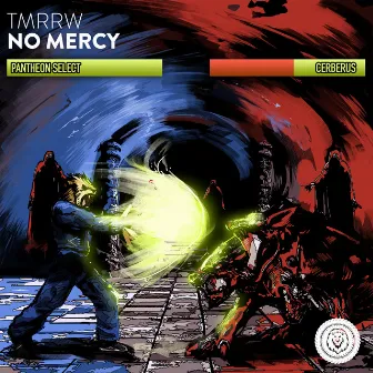 No Mercy by TMRRW