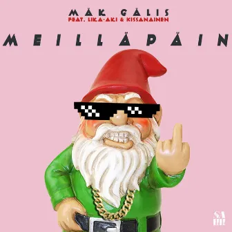 Meilläpäin (feat. Lika-Aki & Kissanainen) by Mäk Gälis