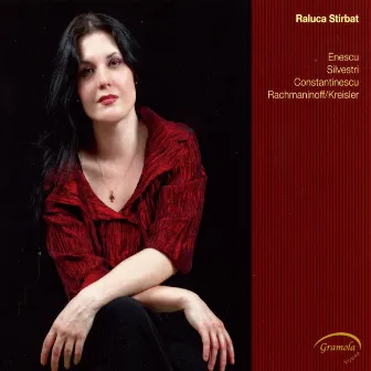 Raluca Stirbat plays Enescu, Silvestri, Constantinescu, Rachmaninoff/Kreisler by Raluca Stirbat