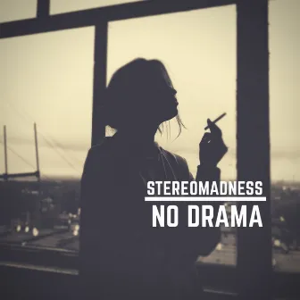 No Drama by StereoMadness