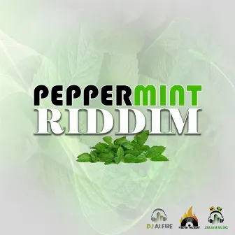 Peppermint Riddim by DJ Alfire