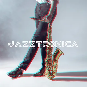 Jazztronica: Nu Jazz Instrumental Music by Ladies Jazz Group