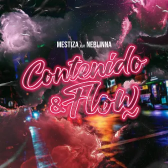 Contenido y Flow by Neblinna