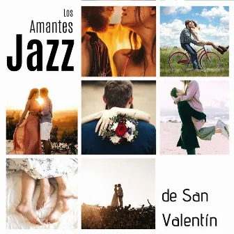 Los Amantes Jazz de San Valentín: 12 Canciones de Jazz para Disfrutar con Tu Pareja en una Ocasión Romántica by Julieta Sal