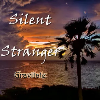 Gravitate by Silent Stranger