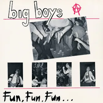 Fun Fun Fun by Big Boys