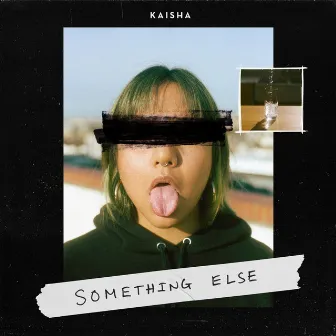 Something Else by Kaisha