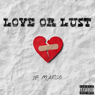 Love or Lust by YB Marco