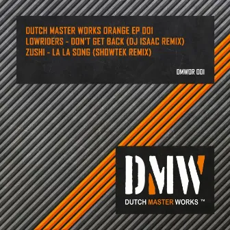 Don't Get Back (DJ Isaac Remix) / La La Song (Showtek Remix) by Lowriders