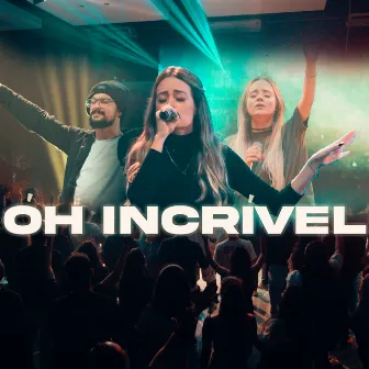 Oh Incrível by Atm Praise