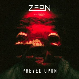 Preyed Upon by Zeon