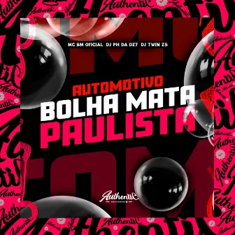 Automotivo Bolha Mata Paulista by DJ TWIN ZS