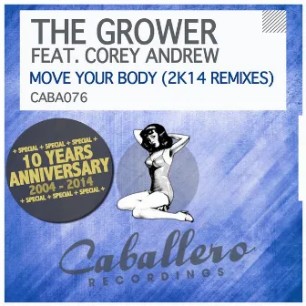 Move Your Body (2k14 Remixes) by The Grower