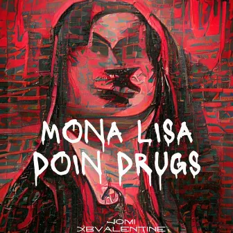 Mona Lisa Doin Drugs by Jomi