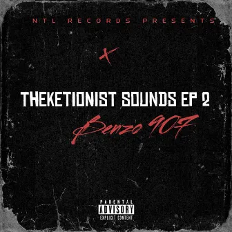 Theketionist Sounds Episode 2 by Benzo 907