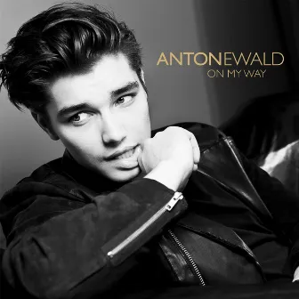 On My Way by Anton Ewald