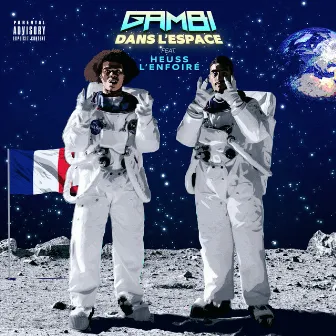 Dans l'espace (feat. Heuss l'Enfoiré) by Gambi