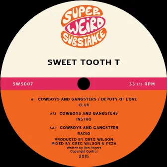 Cowboys and Gangsters by Sweet Tooth T