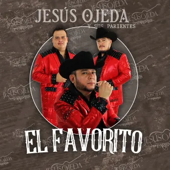 El Favorito by Jesús Ojeda y Sus Parientes