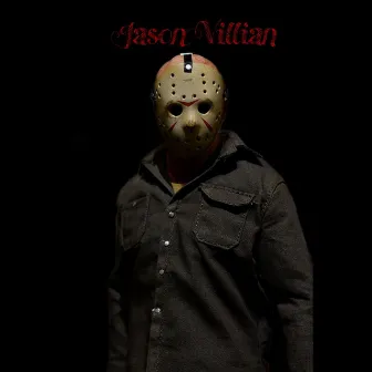 Jason Villian by Some Villian