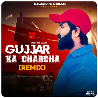 Gujjar ka charcha (Remix) by Nagendra gujjar