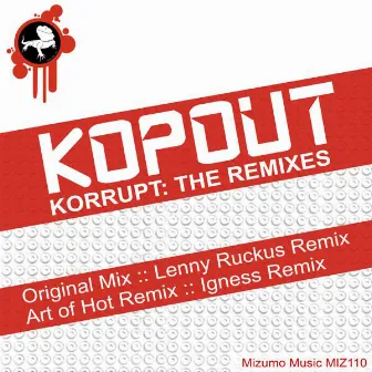 Korrupt: The Remixes by Kopout