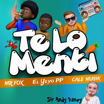 Te lo Menti by Sir Andy Vaney