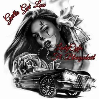 Gotta Get Low by Lady Cyfa