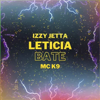 Letícia Bate by Izzy Jetta