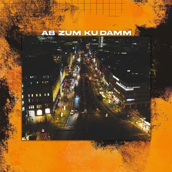 Ab Zum Ku´Damm by IllBoi$030