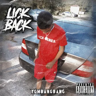 Lick Back (remix) by Ygm BangBang