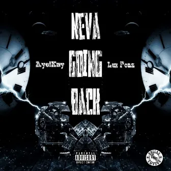 Neva Going Back by AyeKay!