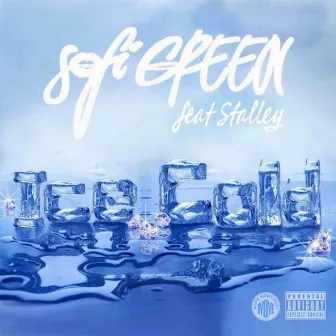 Ice Cold (feat. Stalley) by Sofi Green