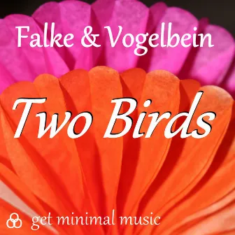 Two Birds by Falke & Vogelbein