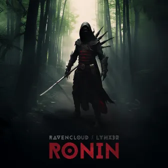 Rōnin (Lynx3R Remix) by Ravencloud