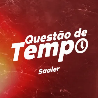 Questão de Tempo by Saaier