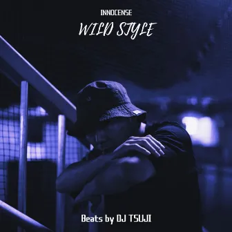 WILD STYLE by INNOCENSE