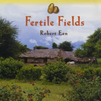 Fertile Fields by Robert Een