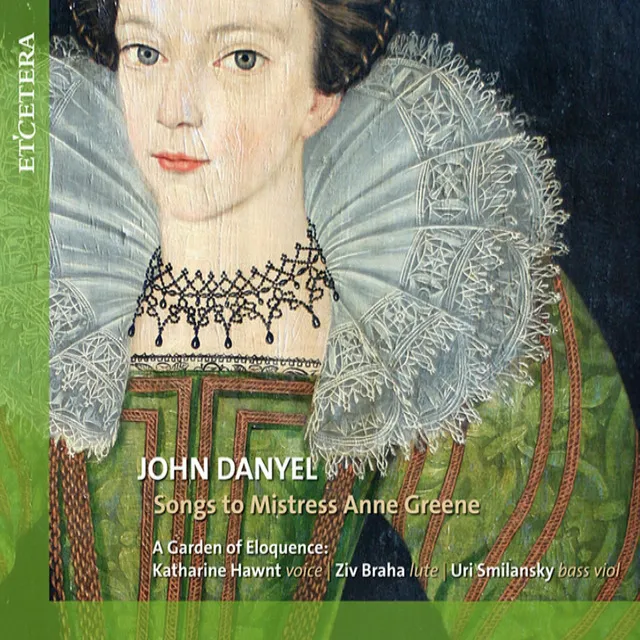 Danyel: Songs to Mistress Anne Greene