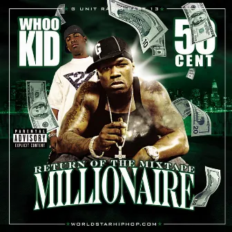 G-Unit Radio 13: Return Of The Mixtape Millionaire by 50 Cent, DJ Whoo Kid