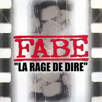 La rage de dire by Fabe