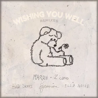 Wishing You Well (Remixes) by Z'cano