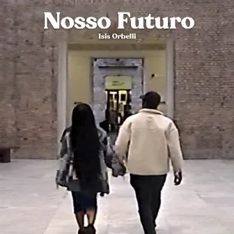 Nosso Futuro by Isis Orbelli