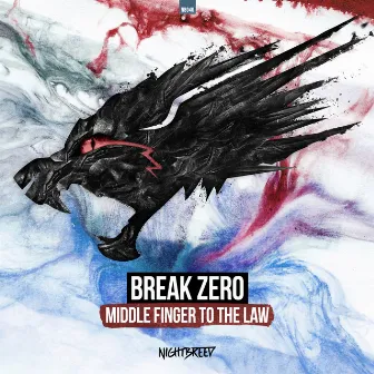 Middle Finger To The Law (Radio Edit) by Break Zero