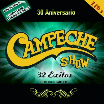 30 Aniversario (Edición Limitada) by Campeche Show