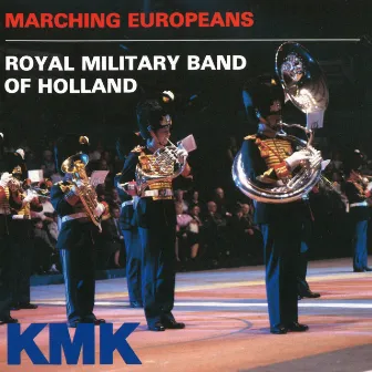 Concert Series 2: Marching Europeans by Koninklijke Militaire Kapel