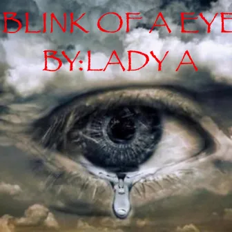 Blink Of A Eye by Bossfam Lady A