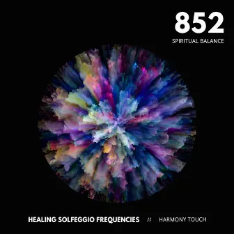 852: Spiritual Balance by Harmony Touch