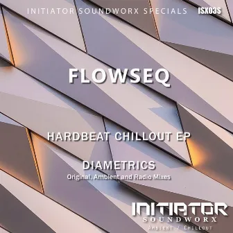 Hardbeat Chillout - Diametrics by FlowSeq