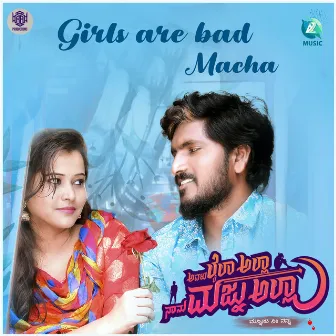 Girls Are Bad Macha (From 